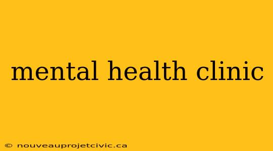 mental health clinic