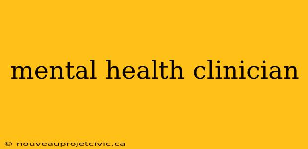 mental health clinician