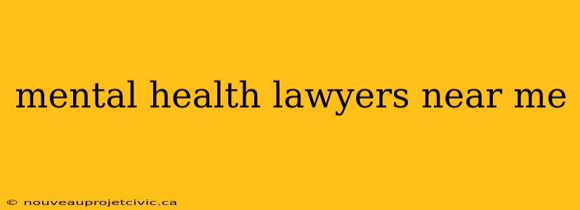 mental health lawyers near me