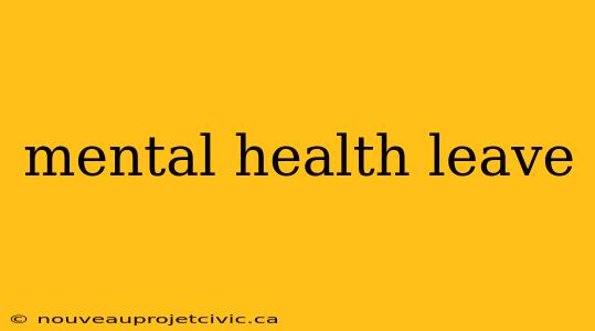 mental health leave