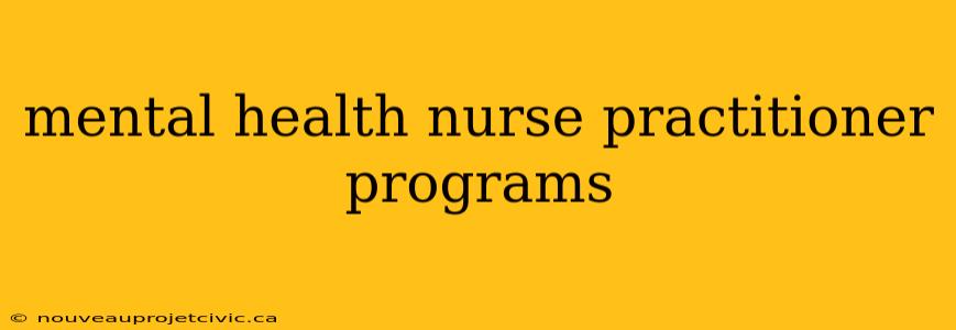 mental health nurse practitioner programs