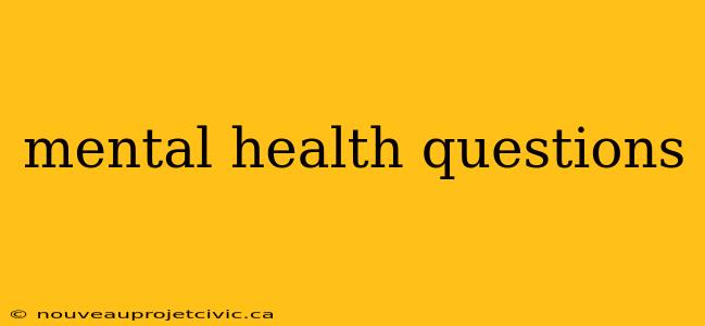 mental health questions