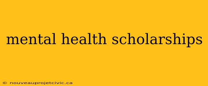 mental health scholarships