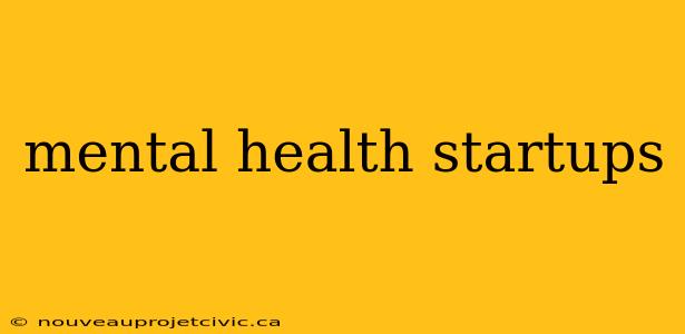 mental health startups