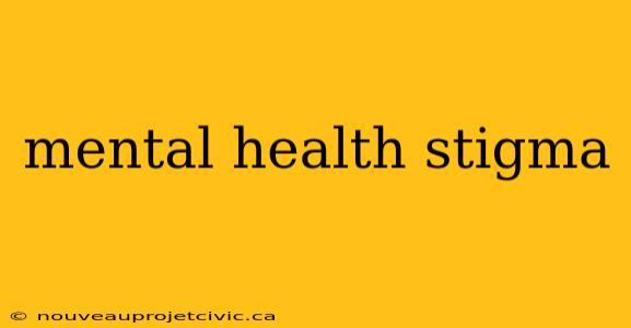 mental health stigma