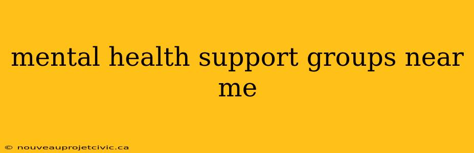 mental health support groups near me