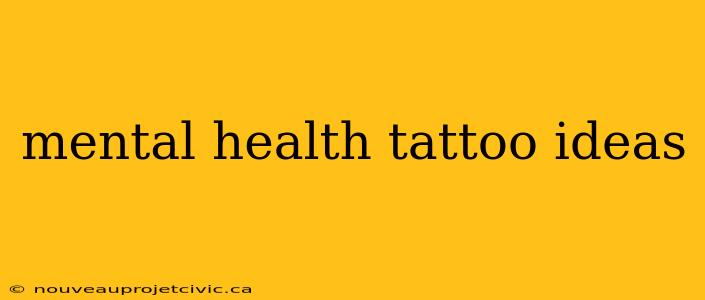 mental health tattoo ideas