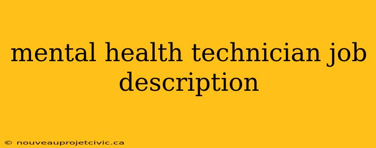 mental health technician job description