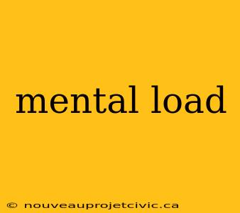 mental load