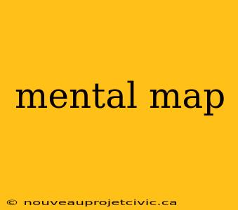 mental map