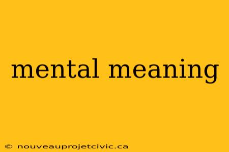 mental meaning