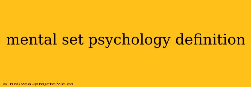 mental set psychology definition