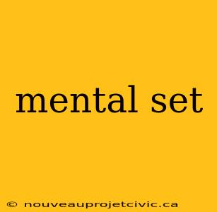 mental set