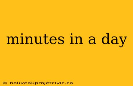 minutes in a day