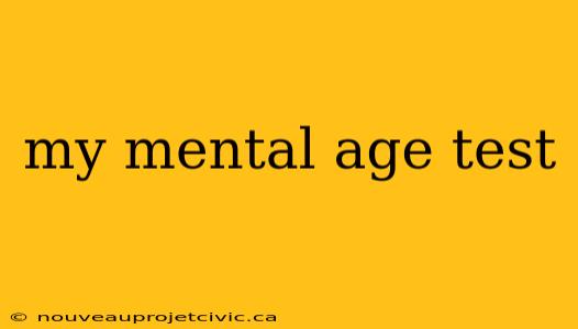 my mental age test