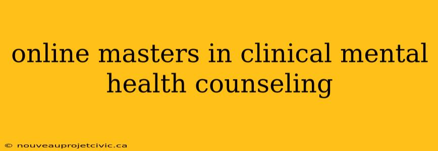 online masters in clinical mental health counseling