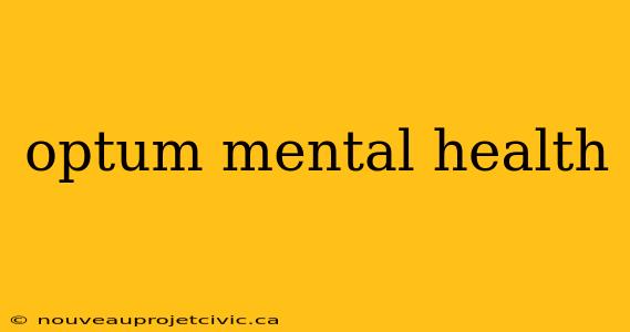 optum mental health