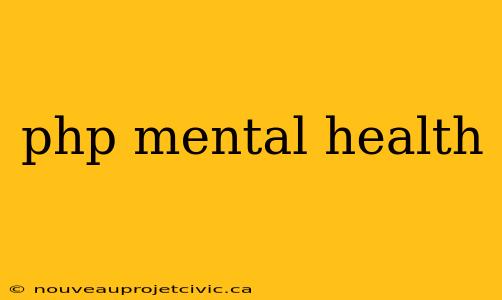 php mental health