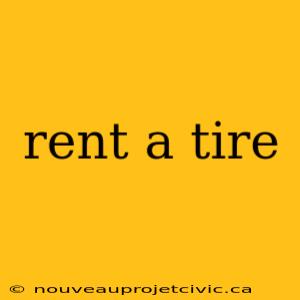 rent a tire