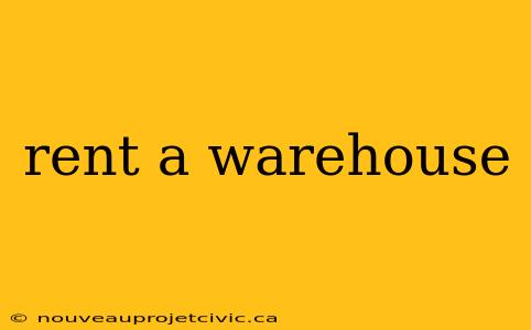 rent a warehouse