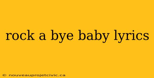 rock a bye baby lyrics