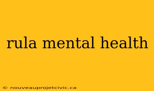 rula mental health