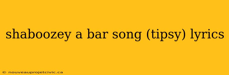 shaboozey a bar song (tipsy) lyrics