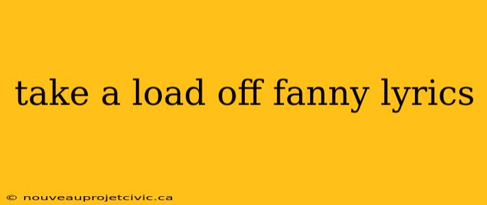 take a load off fanny lyrics