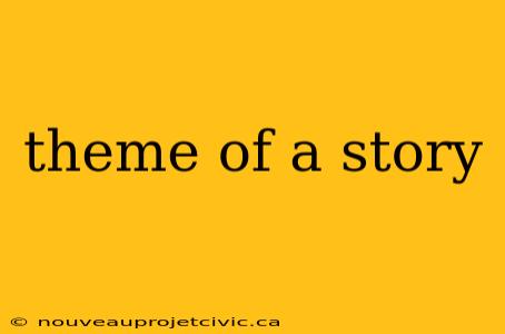 theme of a story