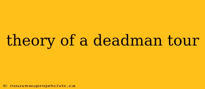 theory of a deadman tour