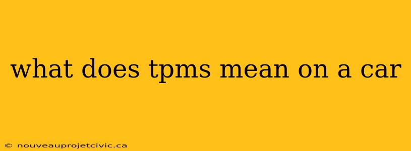 what does tpms mean on a car