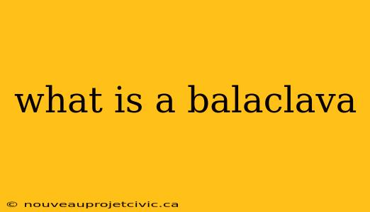 what is a balaclava