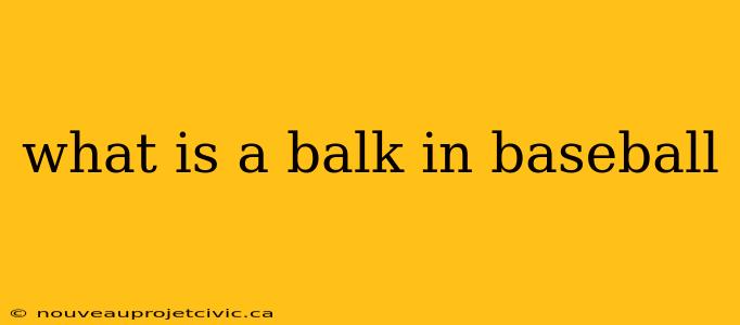 what is a balk in baseball