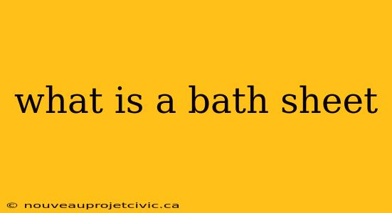 what is a bath sheet