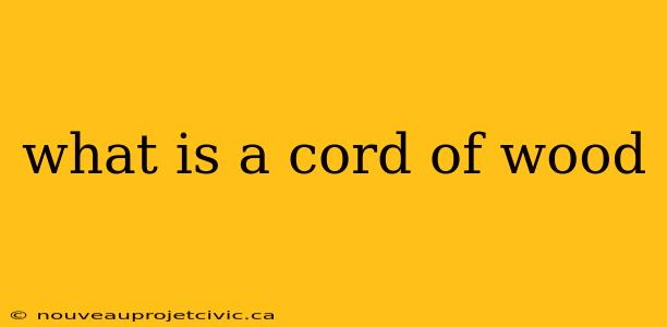 what is a cord of wood