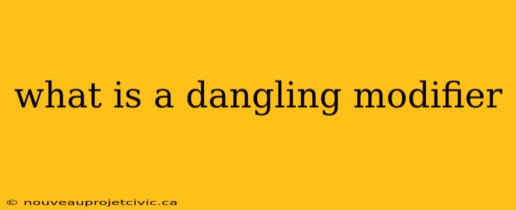 what is a dangling modifier