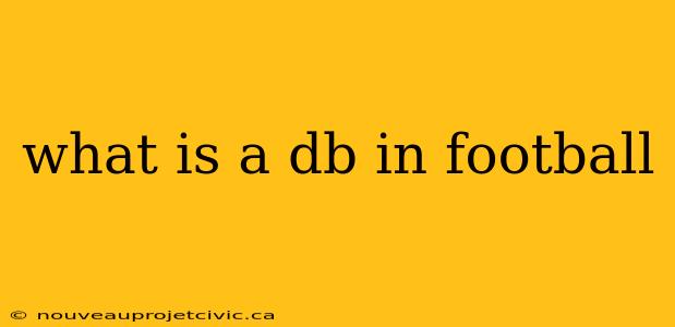 what is a db in football