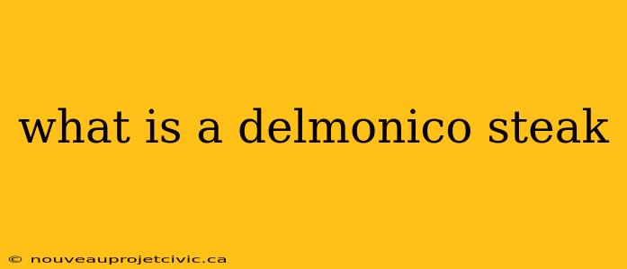 what is a delmonico steak