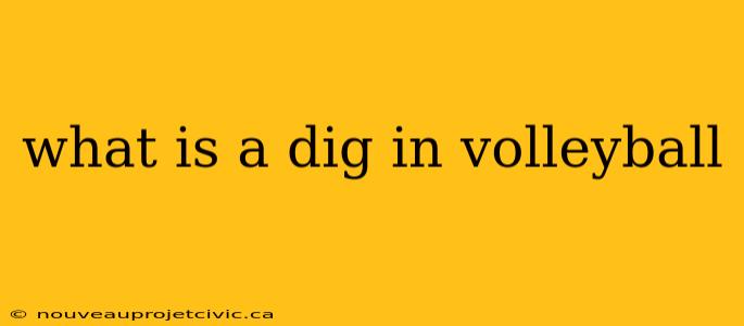 what is a dig in volleyball