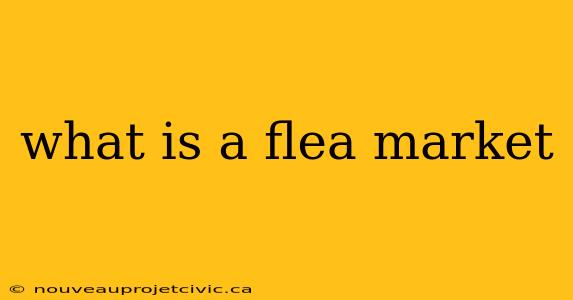 what is a flea market