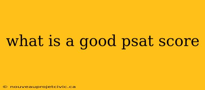 what is a good psat score