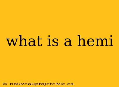 what is a hemi