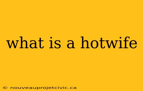 what is a hotwife