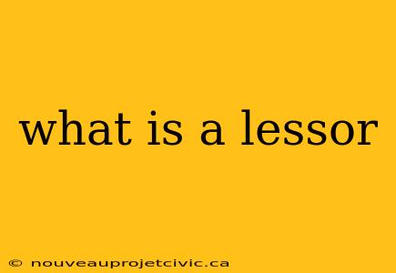 what is a lessor