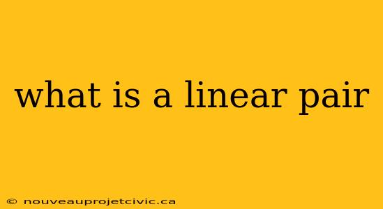 what is a linear pair