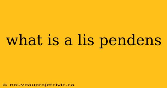 what is a lis pendens