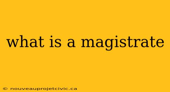 what is a magistrate