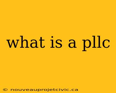 what is a pllc