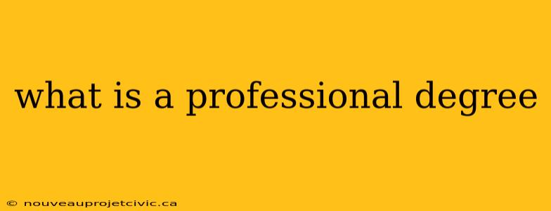 what is a professional degree