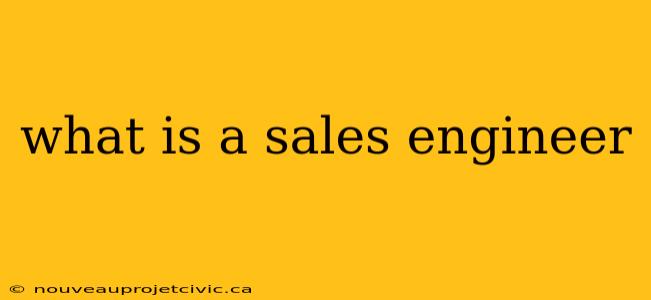 what is a sales engineer